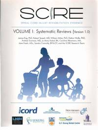 cover of SPINAL CORD INJURY REHABILITATION EVIDENCE Volune I: Systematic Reviews (Version 1.0)