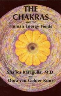 The Chakras and the Human Energy Fields