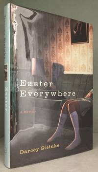 image of Easter Everywhere; A Memoir