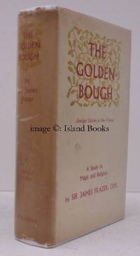 The Golden Bough. A Study in Magic and Religion. ABRIDGED EDITION IN DUSTWRAPPER by James George FRAZER - 1963