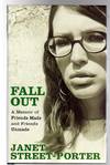 Fall Out : A Memoir of Friends Made and Friends Unmade (SIGNED)