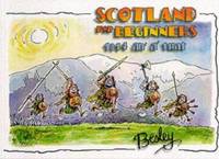 Scotland for Beginners : 1314 an' A' That