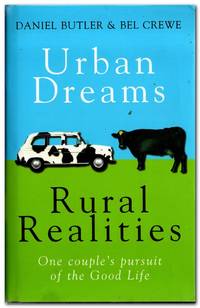 cover of Urban Dreams Rural Realities One Couple's Pursuit of a Good Life