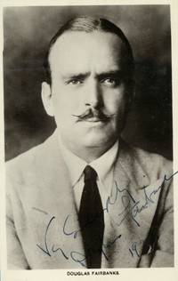 Fine postcard photo from the Picturegoer series signed and inscribed (Douglas, 1883-1939, Swashbuckling Star of Silent Film) by FAIRBANKS