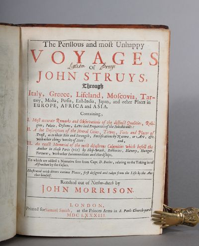 The Perilous and most Unhappy Voyages of John Struys, Through Italy, Greece, Lifeland, Moscovia, Tartary, Media, Persia, East-India, Japan, and other Places in Europe, Africa and Asia. Containing I. Most accurate Remarks and Observations of the distinct Qualities, Religion, Politie, Customs, Laws and Properties of the Inhabitants. II. A due Description of the Several Cities, Towns, Forts and Places of Trust, as to their Site and Strength, Fortifications by Nature, or Art, &c. ...II. An exact Memorial of the most disastrous Calamities which befell the Authour ... by Ship-wrack, Robberies, Slavery, Hunger, Tortures... To which are added 2 Narrativs sent from Capt. D. Butler, relating to the Taking in of Astrachan by the Cosacs. Rendred out of Nether-dutch by John Morrison. (photo 2)