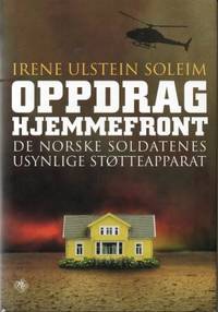 Oppdrag hjemmefront. De norske soldatenes…