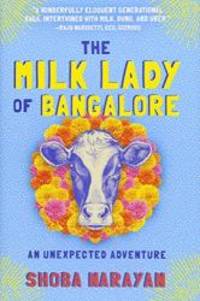 The Milk Lady of Bangalore: An Unexpected Adventure