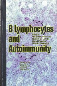 B Lymphocytes and Autoimmunity   -   Annals of the New York Academy of Sciences.  Volume 815