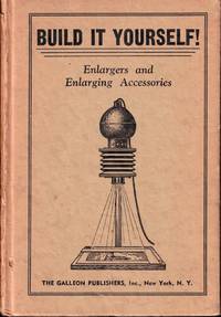 Build it Yourself: Enlargers and Enlarging Accessories