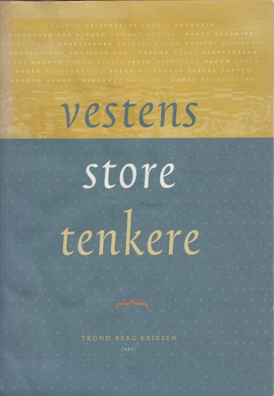 Vestens store tenkere. Fra Platon til våre dager.