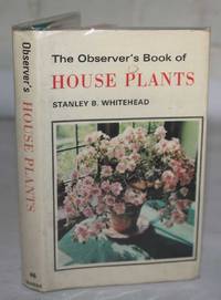 The Observer's Book Of House Plants