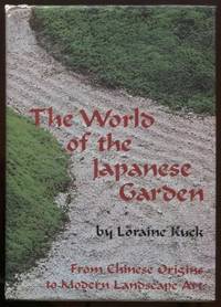 cover of The World of the Japanese Garden: From Chinese Origins to Modern Landscape Art