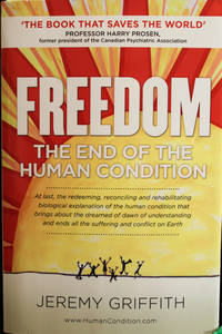 FREEDOM: The End of the Human Condition