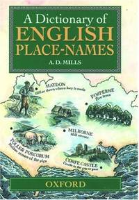 A Dictionary of English Place-names by A. D Mills - Hardcover - from World of Books Ltd (SKU: GOR001206877)