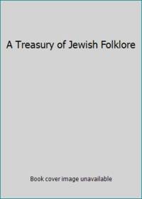 A Treasury of Jewish Folklore