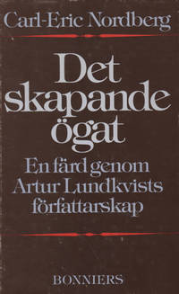DET SKAPANDE ÖGAT. En färd genom Artur Lundkvists…