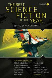 The Best Science Fiction of the Year: Volume Five by Neil Clarke