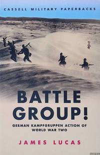 Battle Group!: German Kampfgruppen Action of World War Two