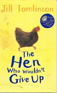 The Hen Who Wouldn't Give Up