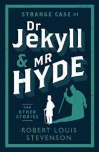 Strange Case of Dr Jekyll and Mr Hyde and Other Stories (Evergreens) by Robert Louis Stevenson - 2015-09-05