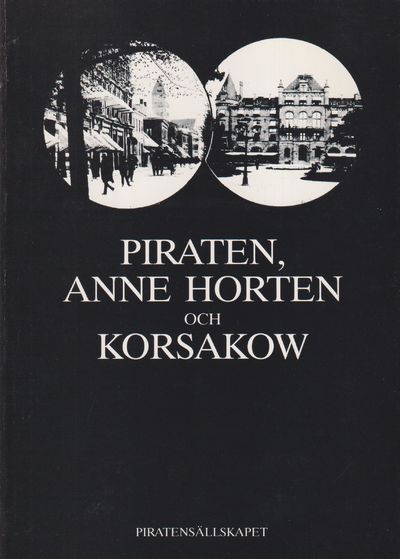 Piraten, Anne Horten och Korsakow. [Utg. av]…