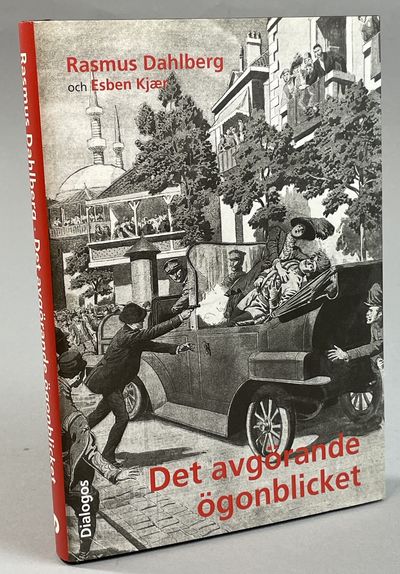 Det avgörande ögonblicket. Historiens öppna…