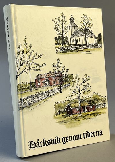 Håcksvik genom tiderna. [Del 1]. [Utg. av]…
