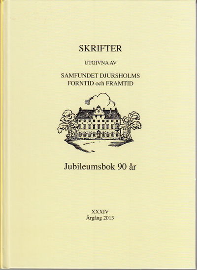Skrifter utgivna av Samfundet Djursholms forntid…
