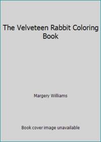 The Velveteen Rabbit Coloring Book by Margery Williams - 1996