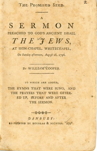 The Promised Seed. A Sermon Preached to God’s Ancient Israel The Jews, at Sion-Chapel, Whitechapel, On Sunday afternoon, August 26, 1796. To Which Are Added, The Hymns that were Sung, and The Prayers that were Offered up, Before and after the Sermon.