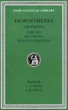 Orations: De Corona, De Falsa Legatione (Loeb Classical Library, No. 155) (Volume II)