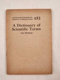A Dictionary of Scientific Terms Little Blue Book No. 452