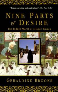 image of Nine Parts of Desire: The Hidden World of Islamic Women