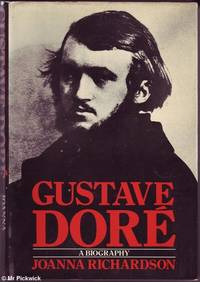 image of Gustave Dore: A Biography