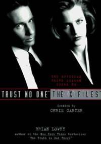 Trust No One : The Official Third Season Guide to the X-Files