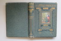cover of A little princess being the whole story of Sara Crewe now told for the first time