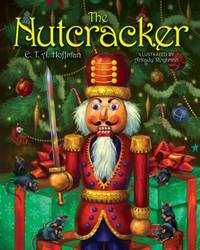 The Nutcracker : The Original Holiday Classic