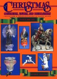 Christmas Ornaments III, Lights and Decorations : Collector's Identification and Value Guide