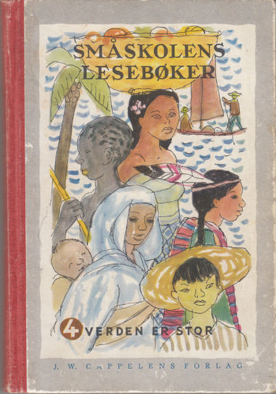 Småskolens lesebøker.Fjerde bok. Verden er stor.…