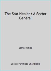 The Star Healer : A Sector General