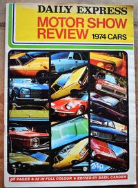 Daily Express Motor Show Review 1974 Cars by Basil Cardew (ed) - 1974