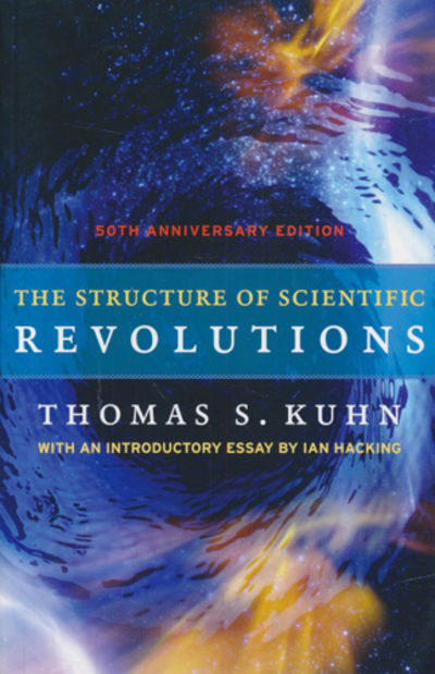 The Structure of Scientific Revolutions.