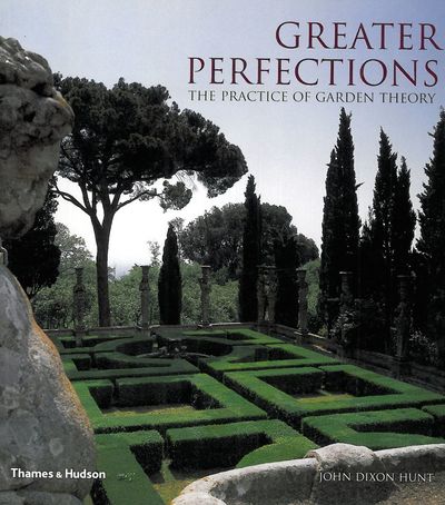 Greater perfections. The practice of garden…