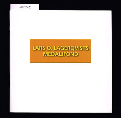 Lars O. Lagerqvists medaljfond. Instiftad i…