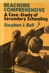 Beachside Comprehensive: A Case-Study of Secondary Schooling