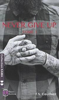 saga Never give up tome 1 - find you