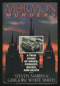 The Mormon Murders: A True Story of Greed, Forgery, Deceit, and Death