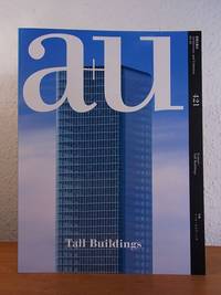 A + U - Architecture and Urbanism. Issue 10, 2005, Volume No. 421. Tall Buildings [English -...