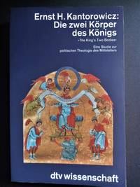 Die zwei Korper des Konigs by Kantorowicz, Ernst H - 1990