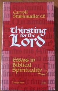 Thirsting for the Lord: Essays in Biblical Spirituality
